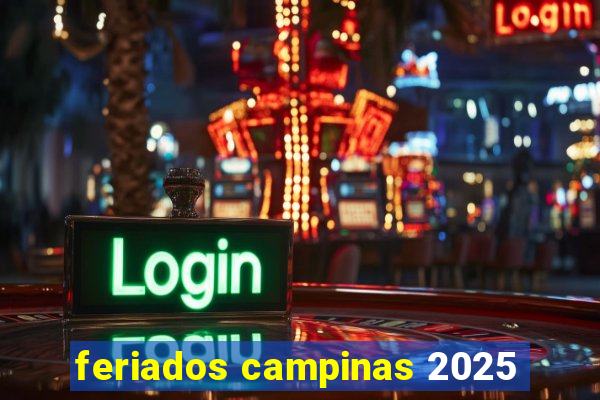 feriados campinas 2025