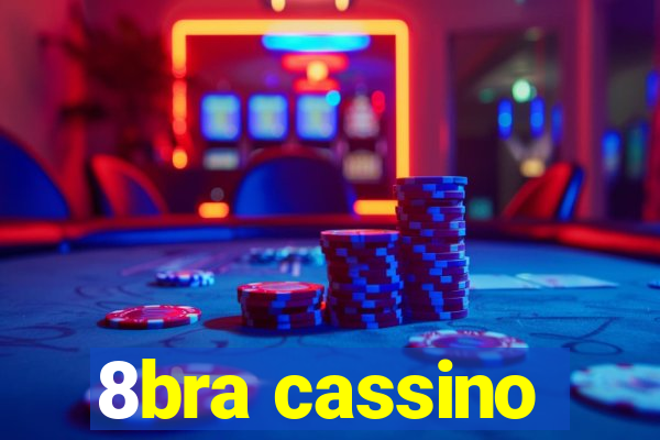 8bra cassino