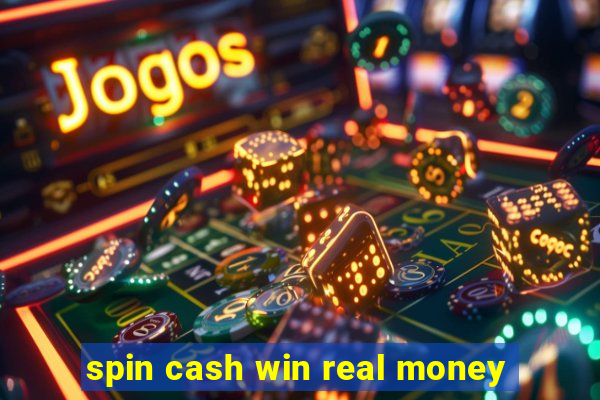 spin cash win real money