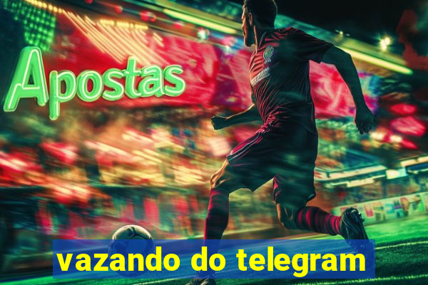 vazando do telegram