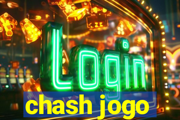 chash jogo