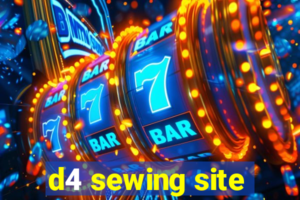 d4 sewing site