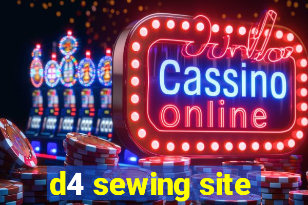 d4 sewing site