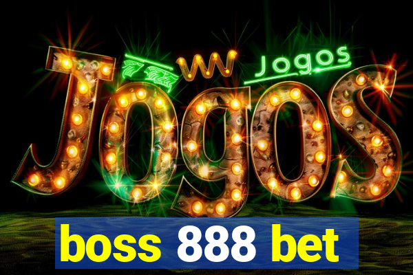 boss 888 bet