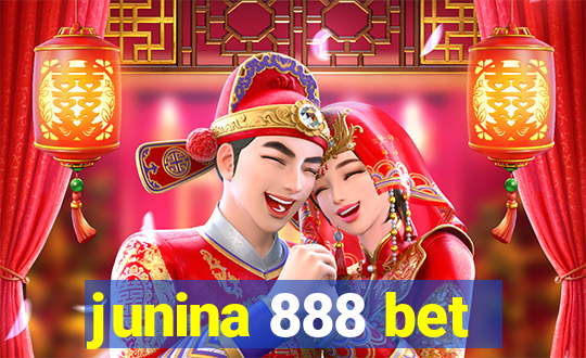 junina 888 bet