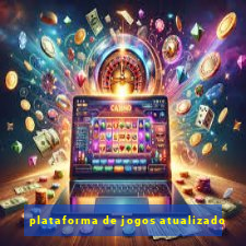 plataforma de jogos atualizado