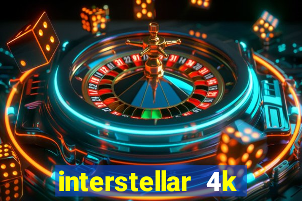 interstellar 4k free download