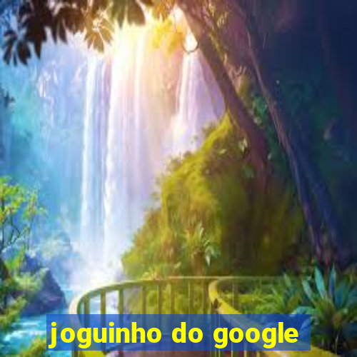 joguinho do google