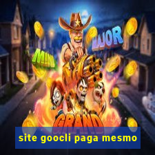 site goocli paga mesmo