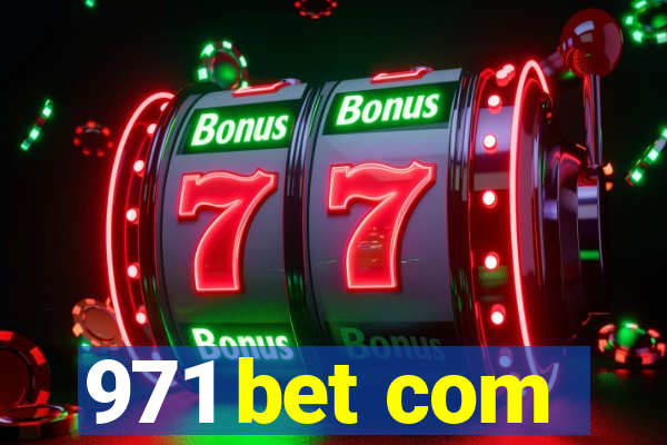 971 bet com