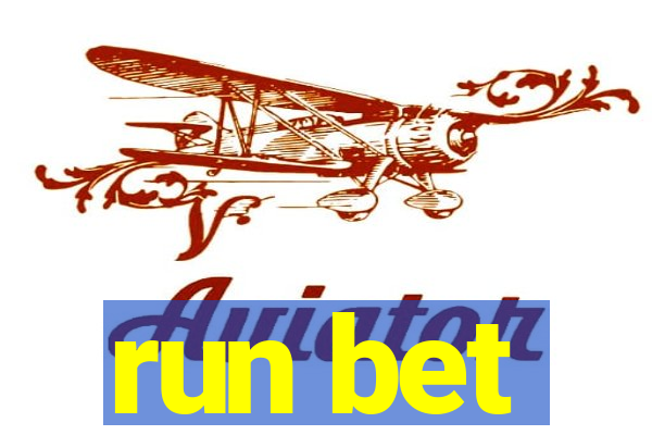 run bet