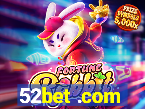 52bet .com