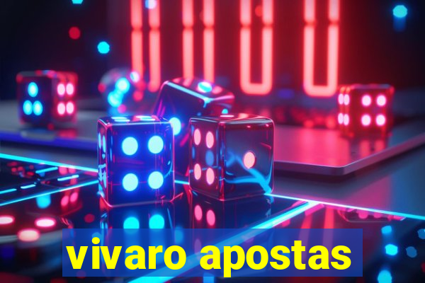 vivaro apostas