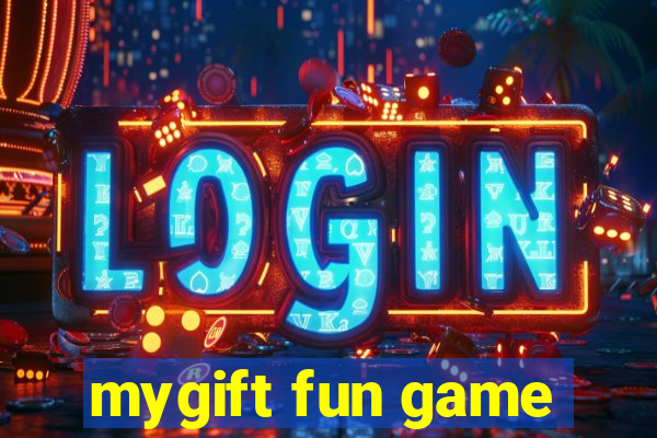 mygift fun game