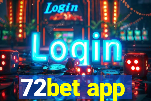 72bet app