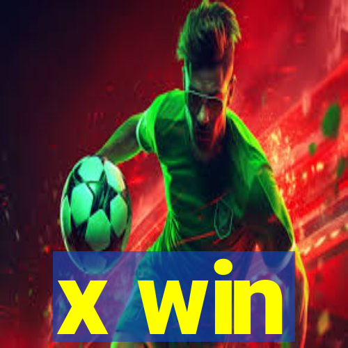 x win