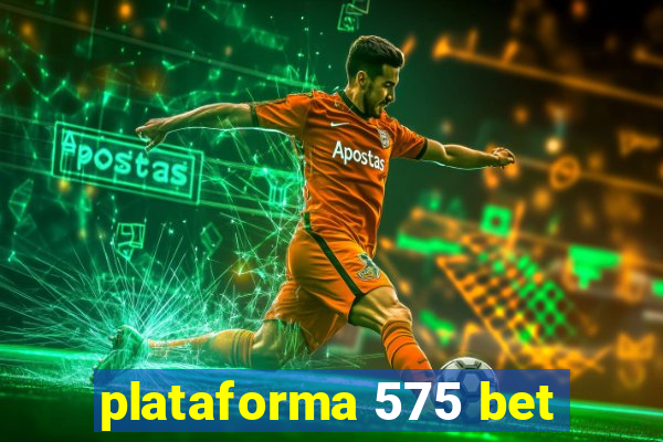 plataforma 575 bet