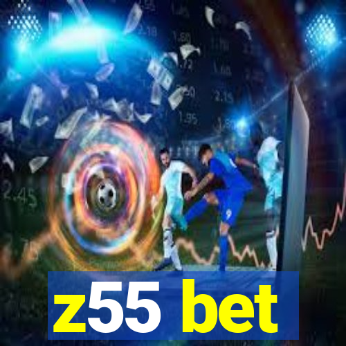 z55 bet