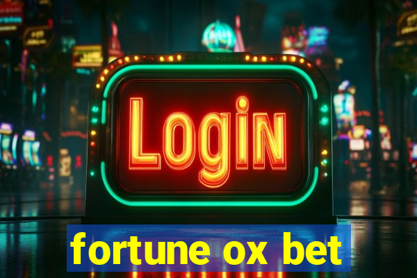 fortune ox bet