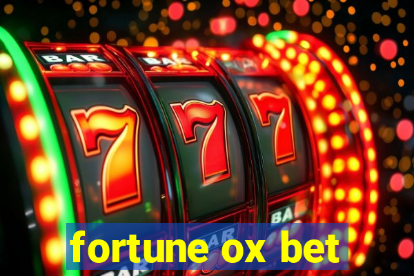 fortune ox bet