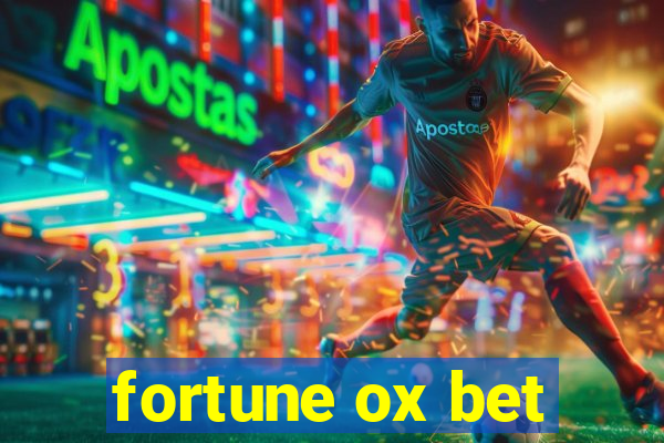 fortune ox bet