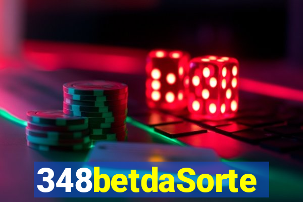 348betdaSorte