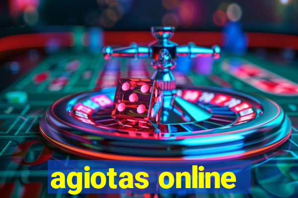 agiotas online