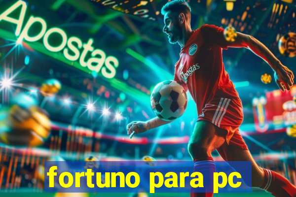 fortuno para pc