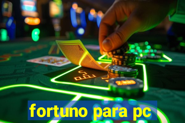 fortuno para pc