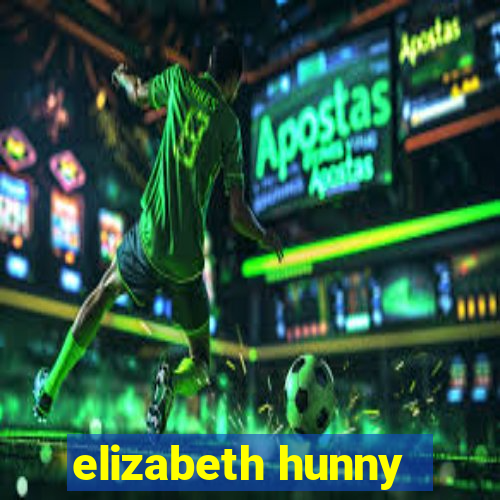 elizabeth hunny