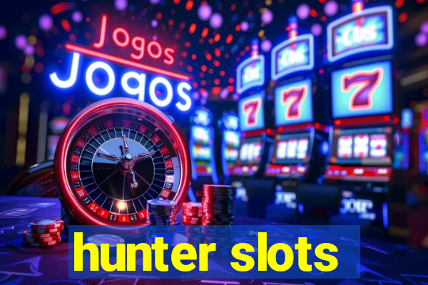 hunter slots