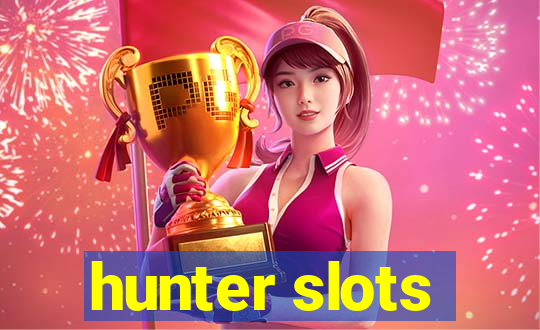 hunter slots