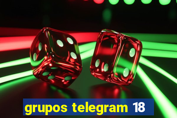 grupos telegram 18