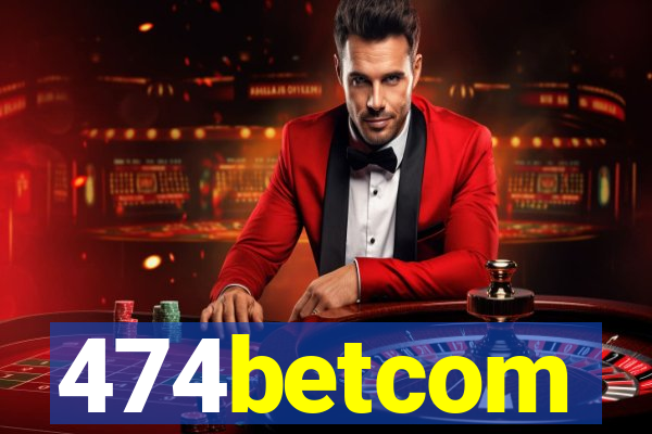 474betcom