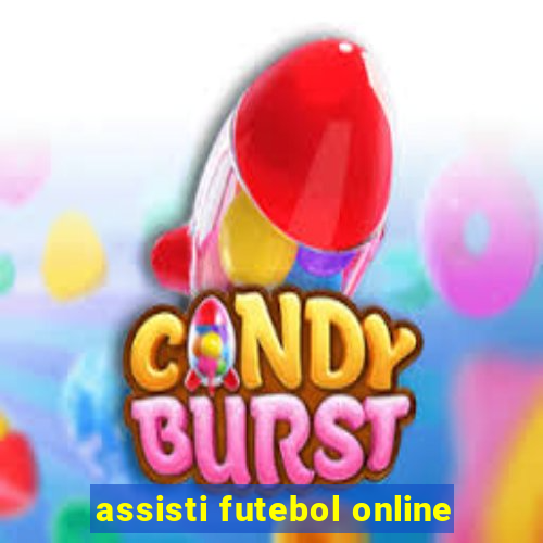 assisti futebol online