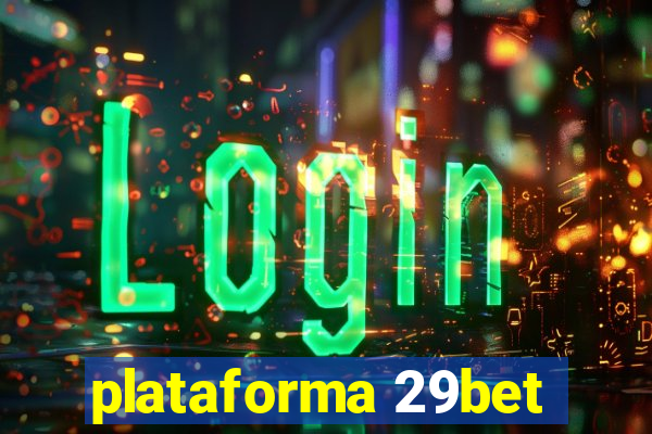 plataforma 29bet