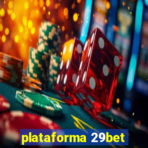 plataforma 29bet