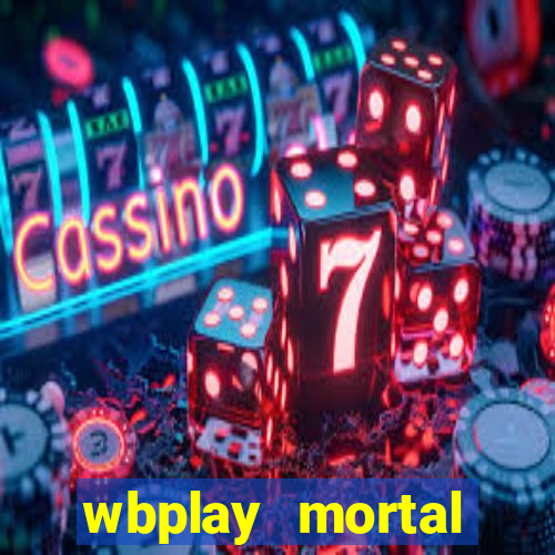 wbplay mortal kombat mobile