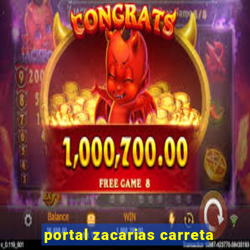 portal zacarias carreta