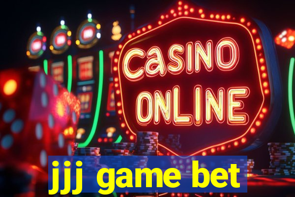 jjj game bet