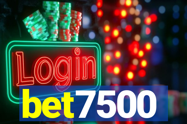 bet7500