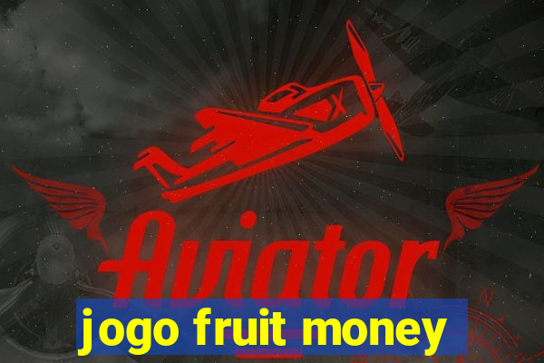 jogo fruit money