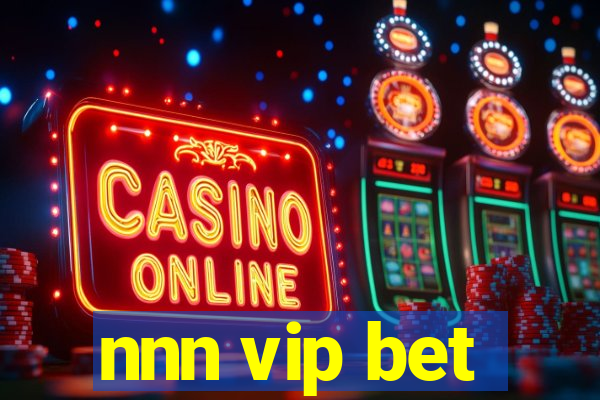 nnn vip bet