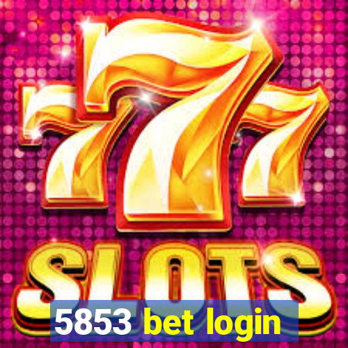 5853 bet login