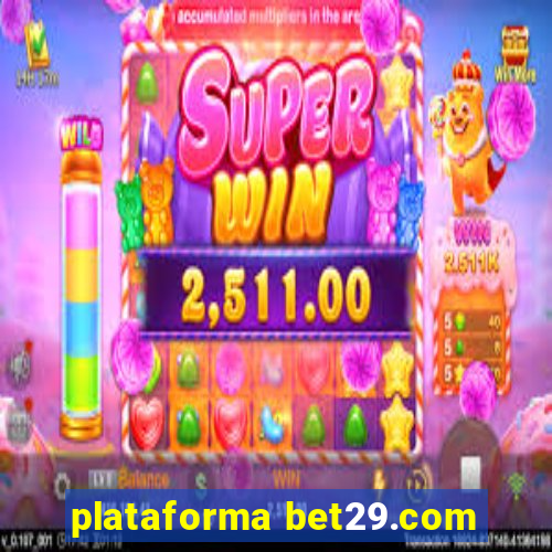 plataforma bet29.com