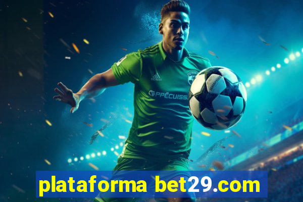 plataforma bet29.com