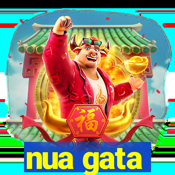 nua gata