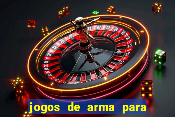 jogos de arma para pc fraco