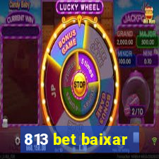 813 bet baixar