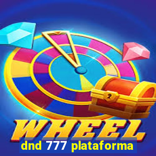 dnd 777 plataforma